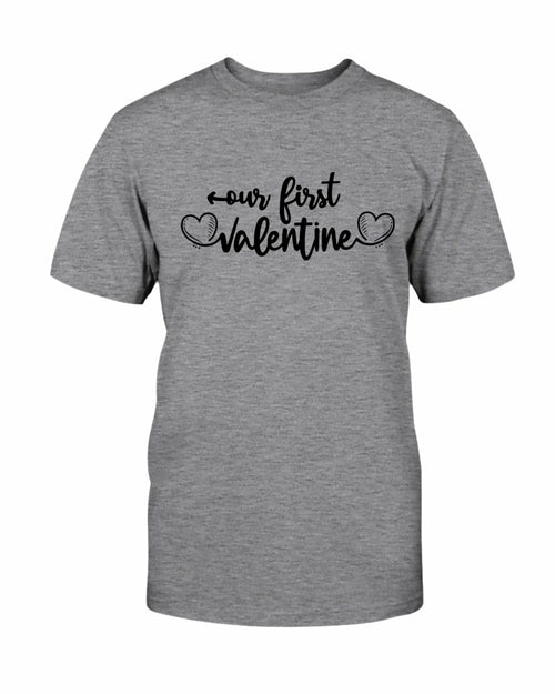 Our First Valentine Shirt