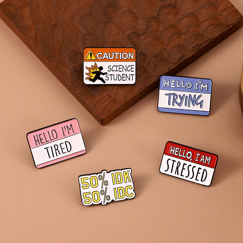 Fun Dialog Enamel Pins Custom 50% IDN 50% IDC I'm Stressed Tired