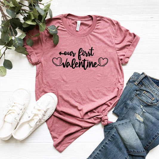 Our First Valentine Shirt