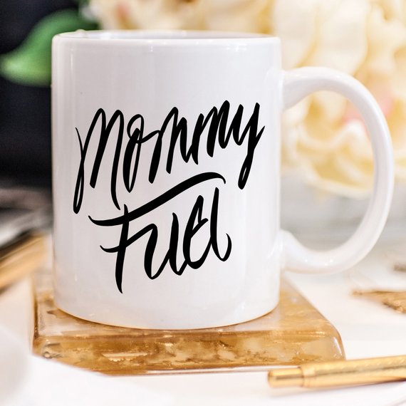 MOMMY FUEL COFFEE MUG