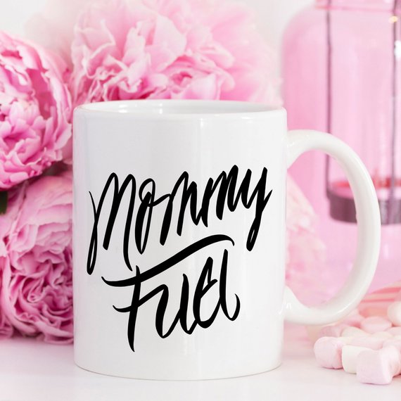 MOMMY FUEL COFFEE MUG
