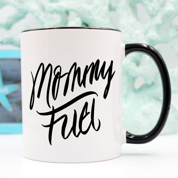 MOMMY FUEL COFFEE MUG