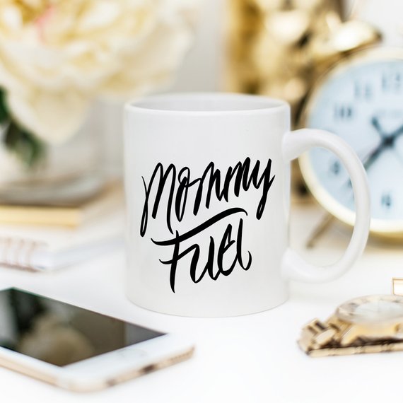 MOMMY FUEL COFFEE MUG